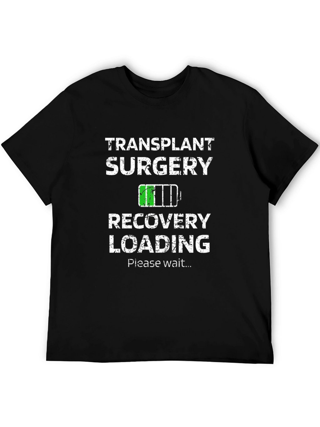 Transplant Surgery Recovery Loading Graphic T-Shirt