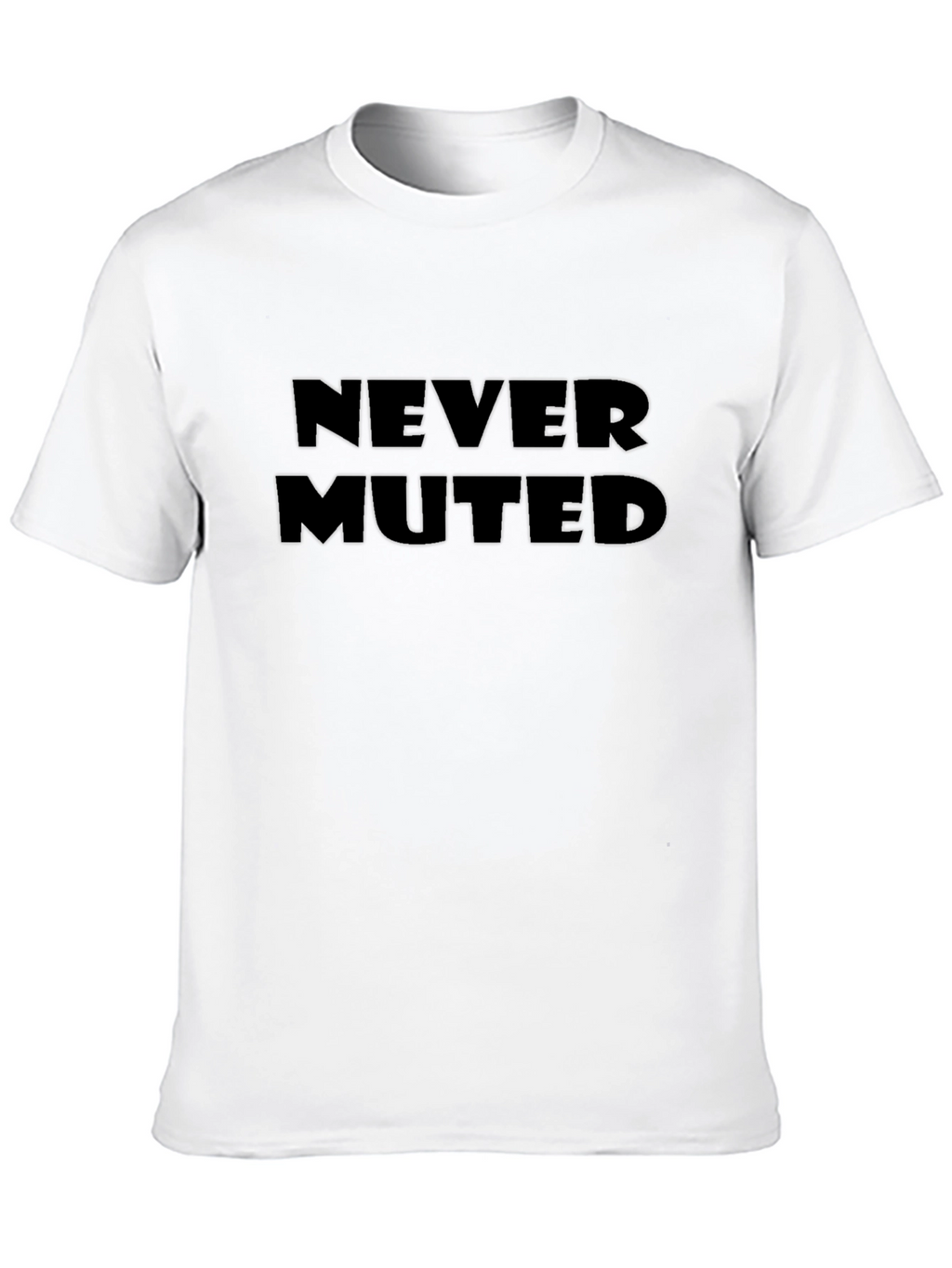 Never Muted Black T-Shirt - Express Yourself!