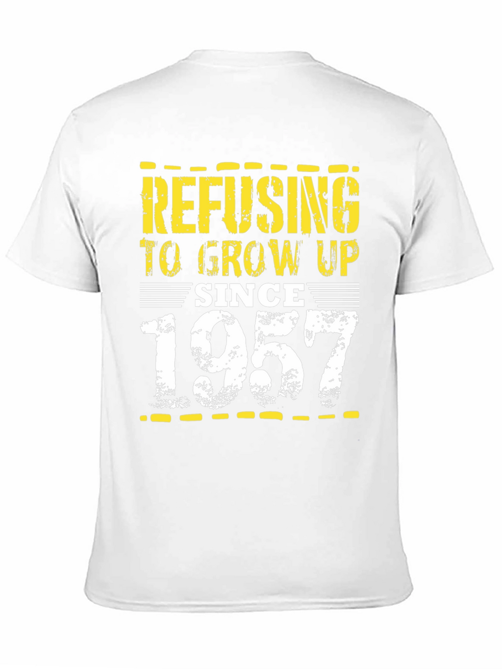 Refusing to Grow Up Since 1957 Black T-Shirt