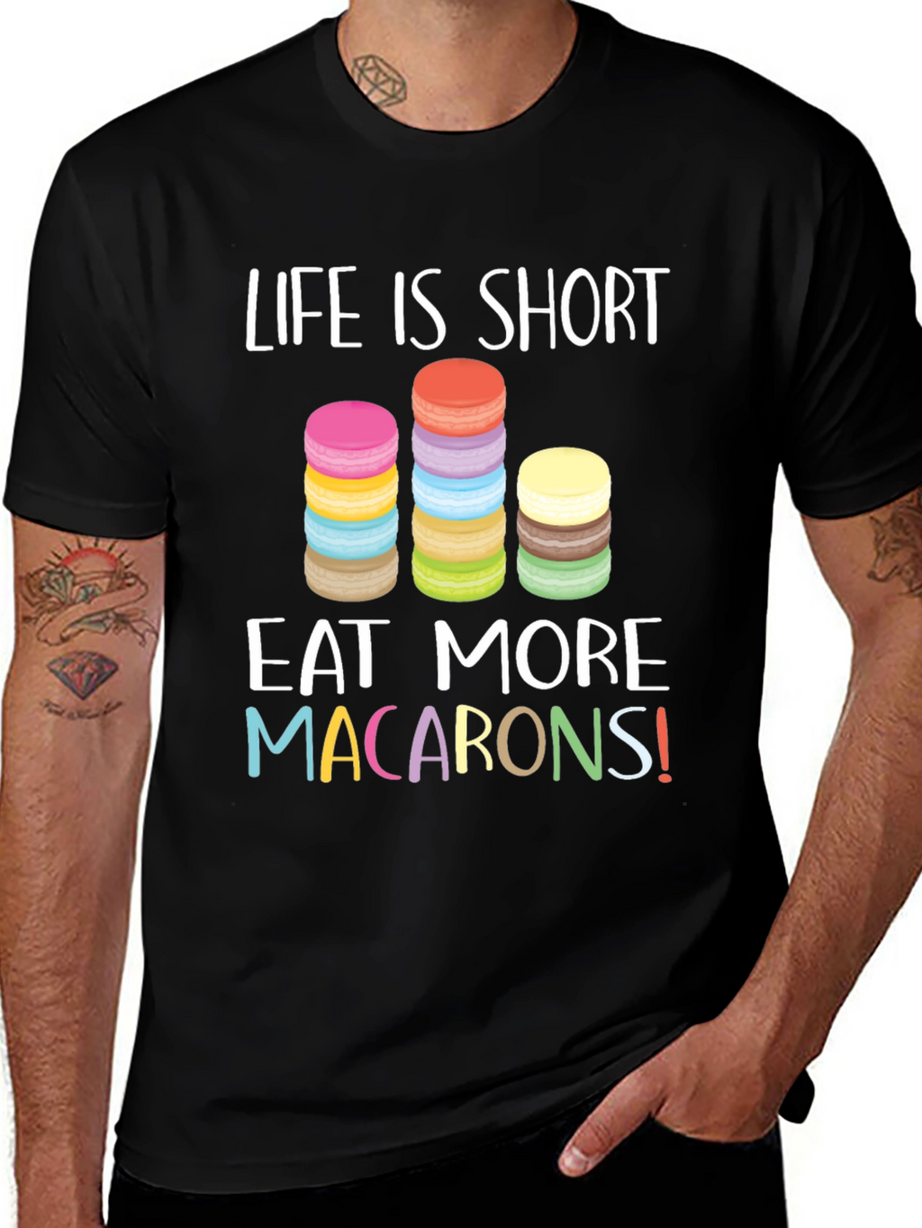 Life is Short Eat Macarons T-Shirt