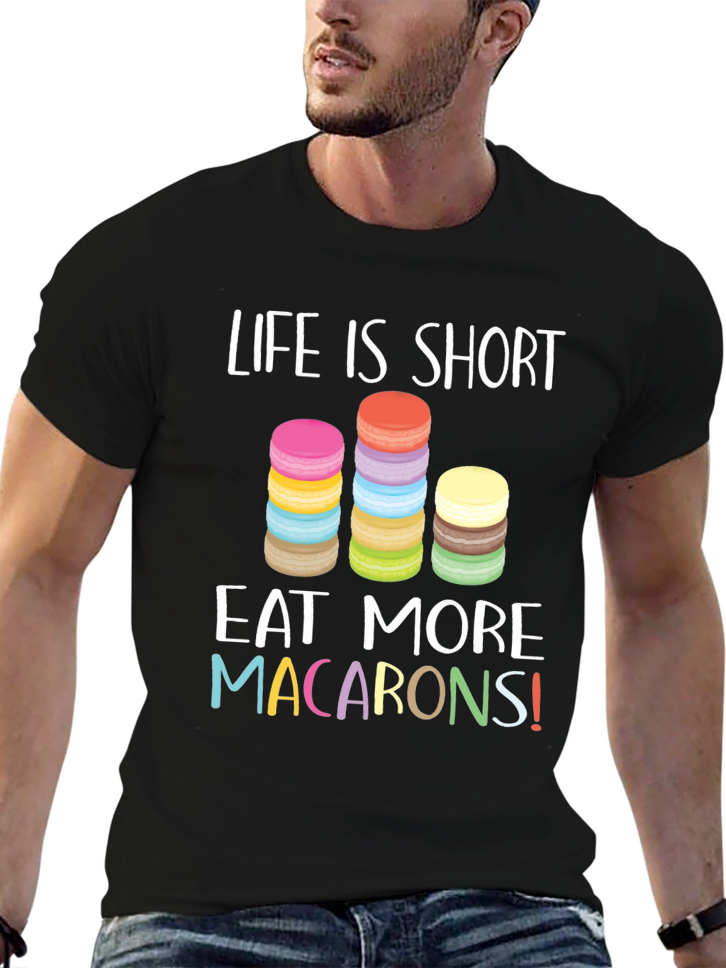 Life is Short Eat Macarons T-Shirt