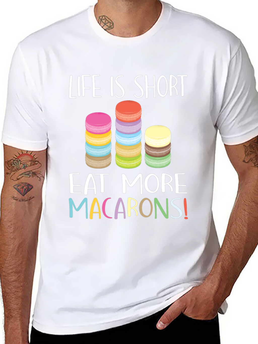 Life is Short Eat Macarons T-Shirt