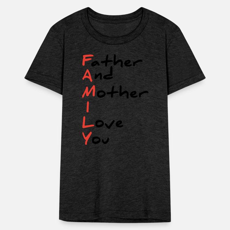 Father and mother I love you