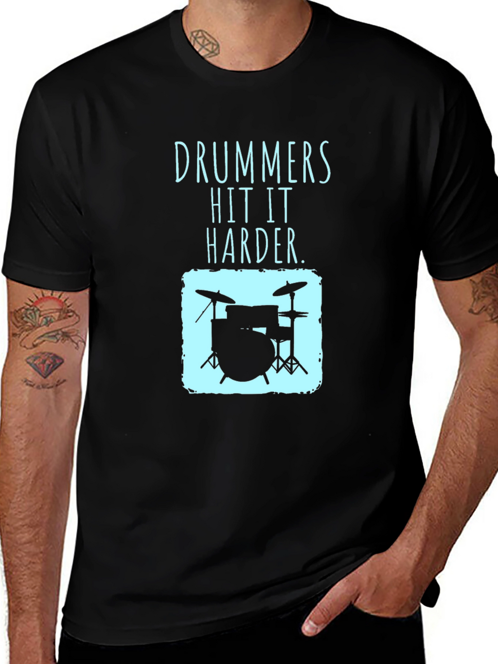 Drummers Hit It Harder T-Shirt - Music Lover Tee