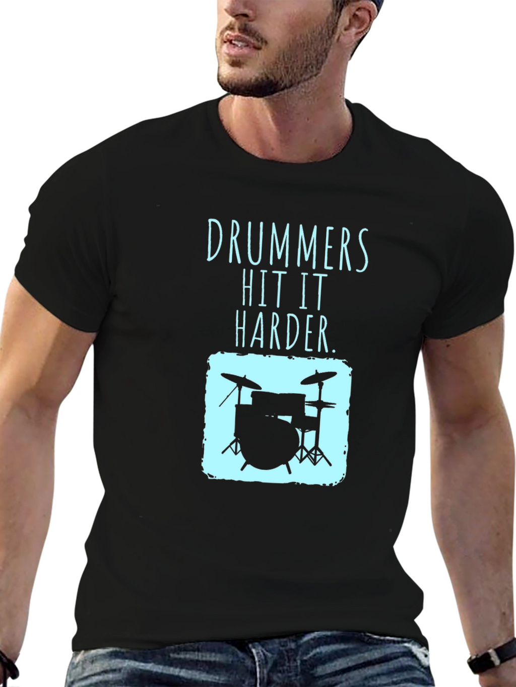 Drummers Hit It Harder T-Shirt - Music Lover Tee