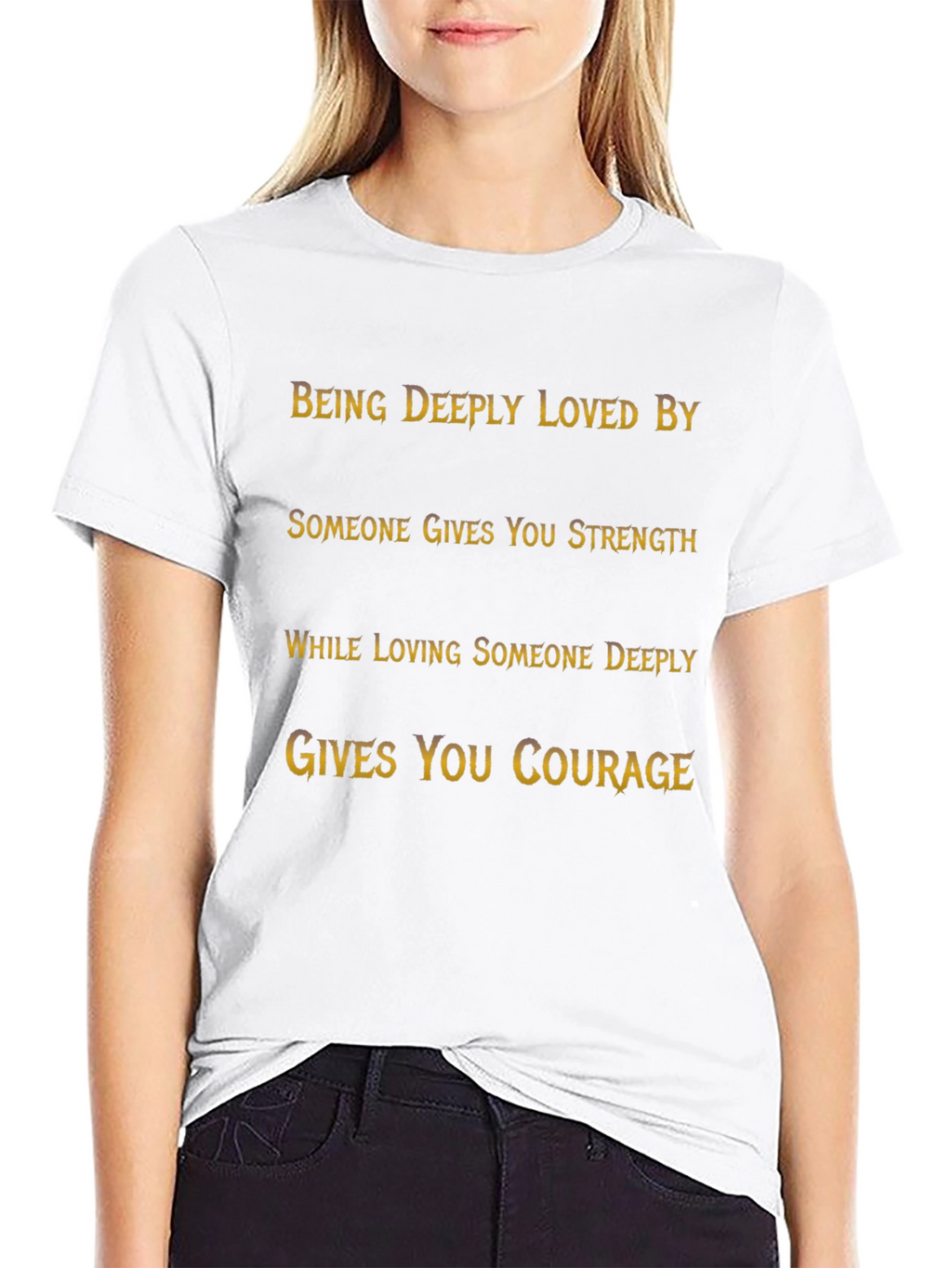 Inspirational Quote T-Shirt: Strength and Courage