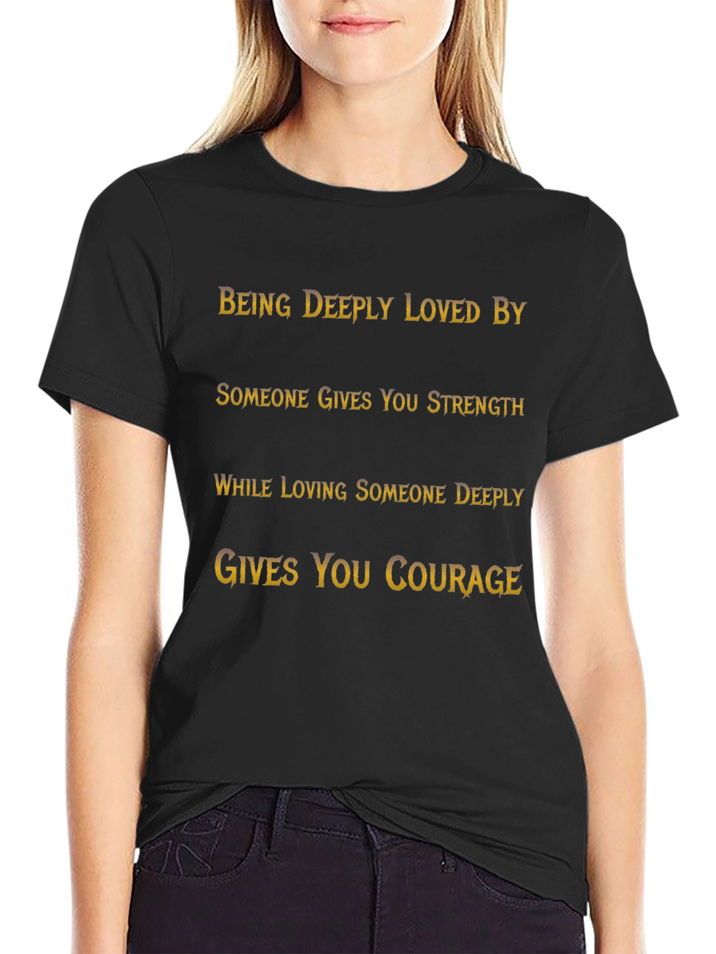 Inspirational Quote T-Shirt: Strength and Courage