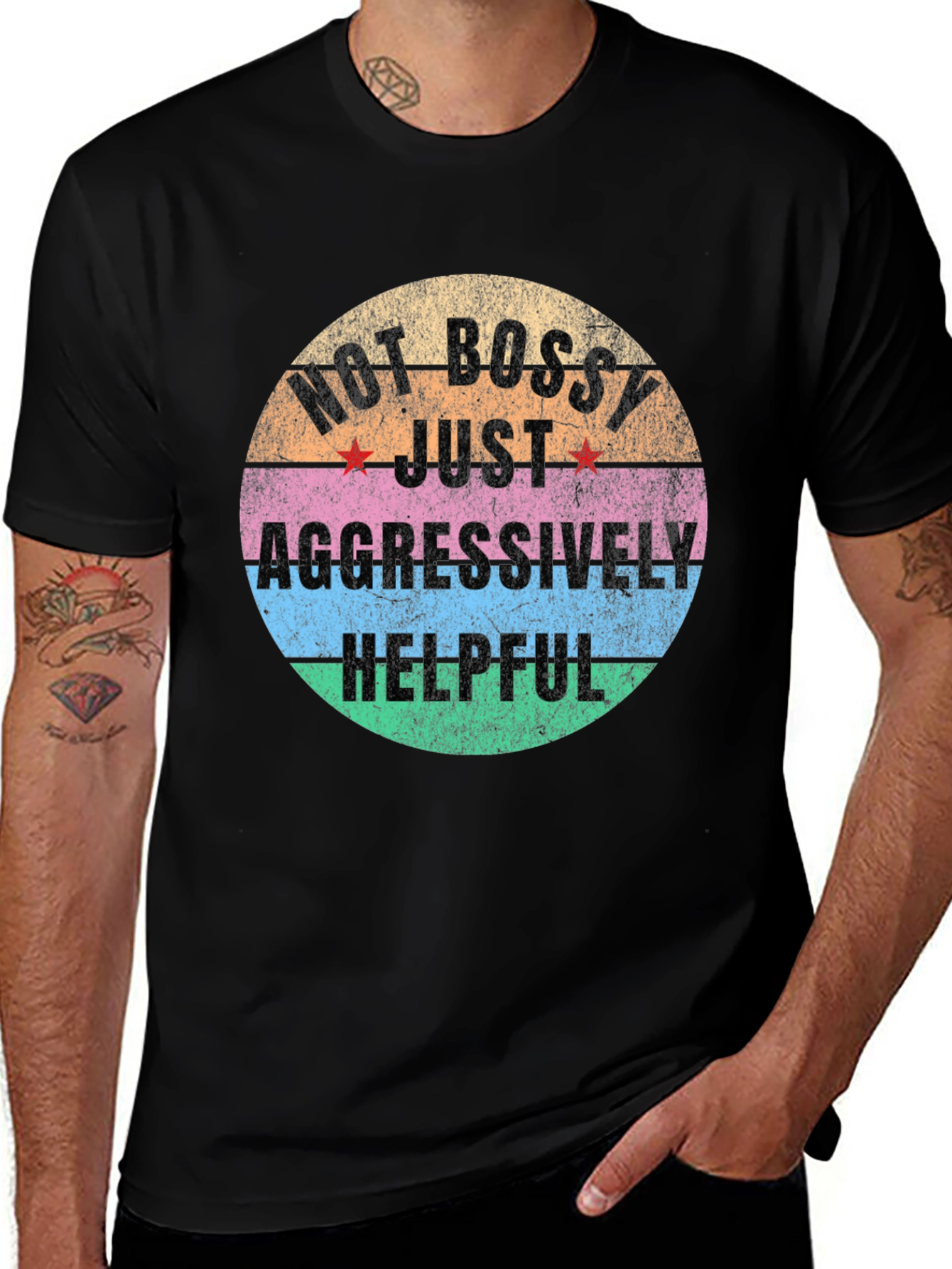 Not Bossy Just Aggressively Helpful Graphic Tee