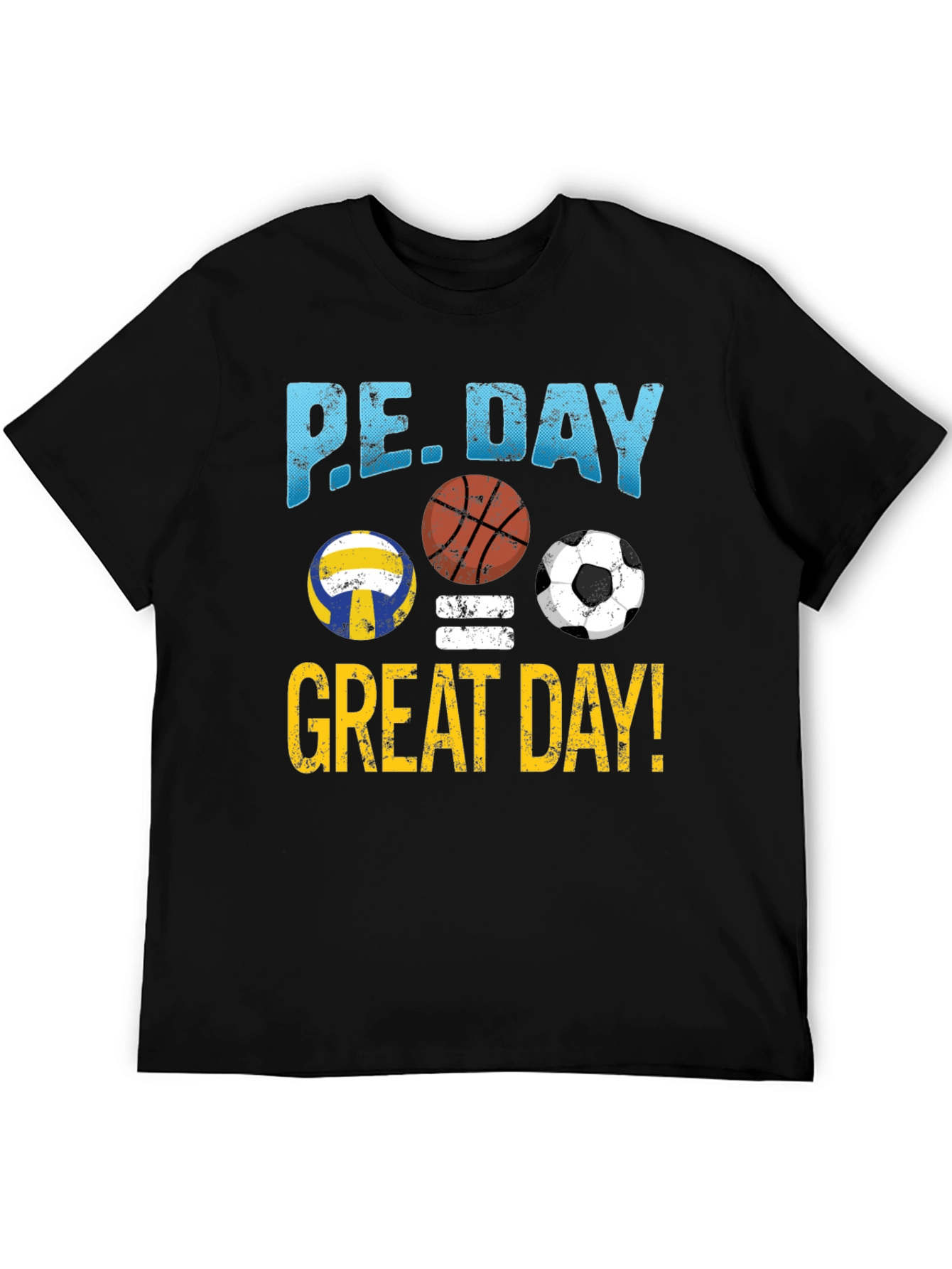 PE Day Great Day! T-Shirt Sports Volleyball Soccer Basketball