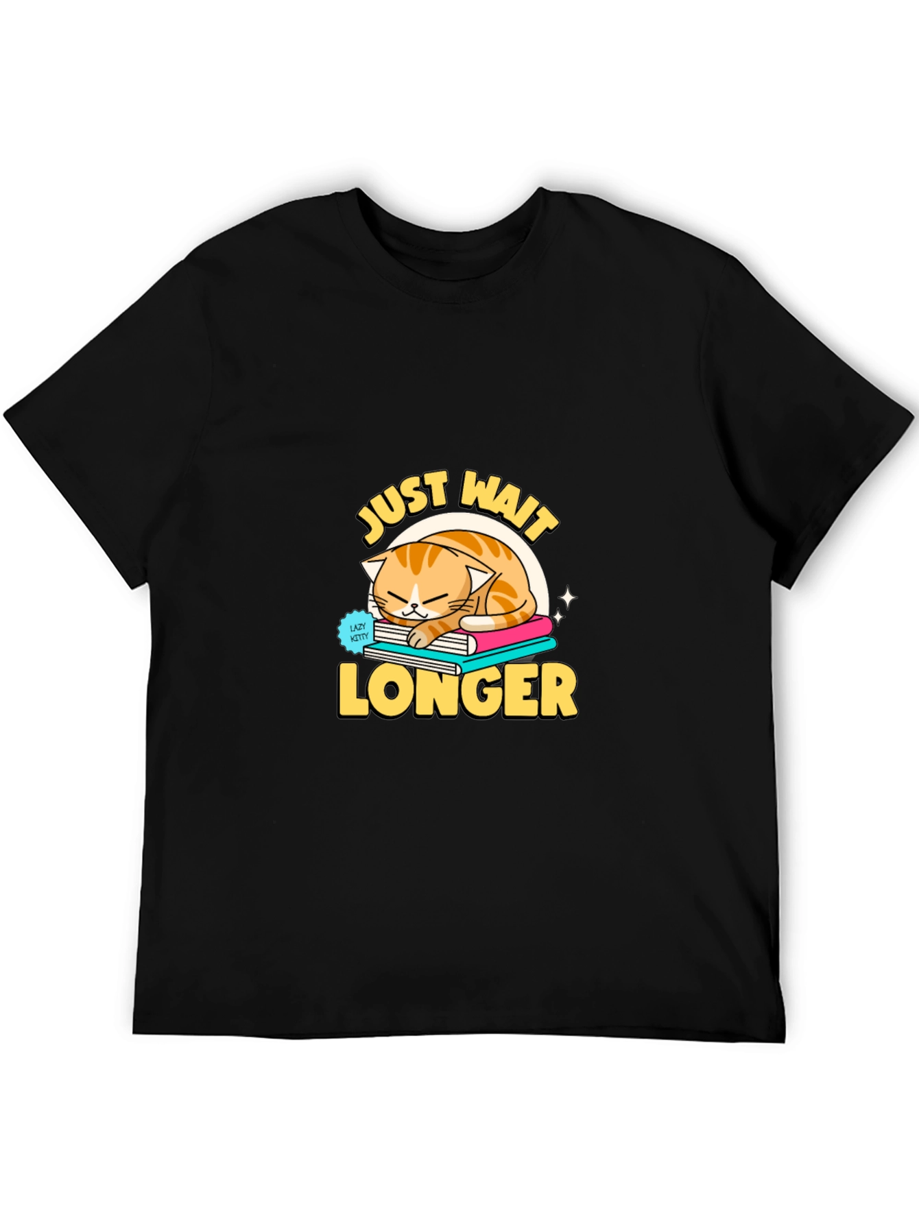 Just Wait Longer Cat Lover T-Shirt