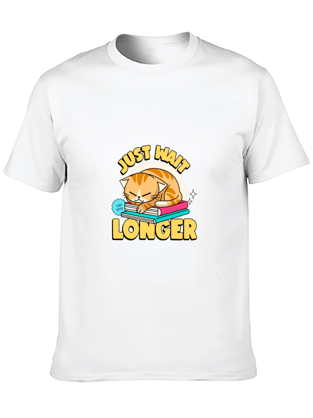 Just Wait Longer Cat Lover T-Shirt