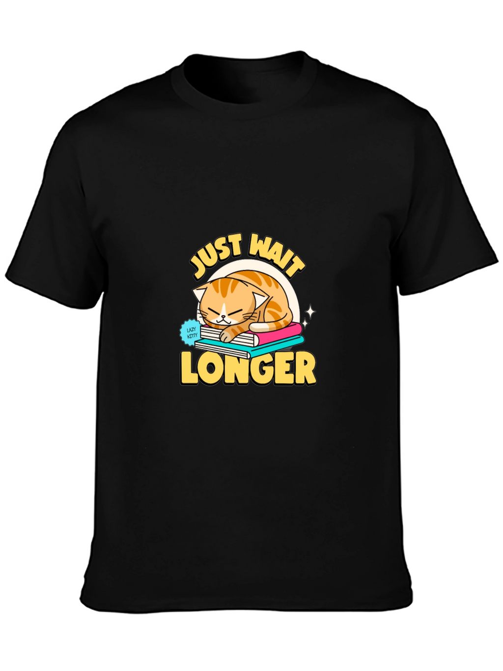 Just Wait Longer Cat Lover T-Shirt