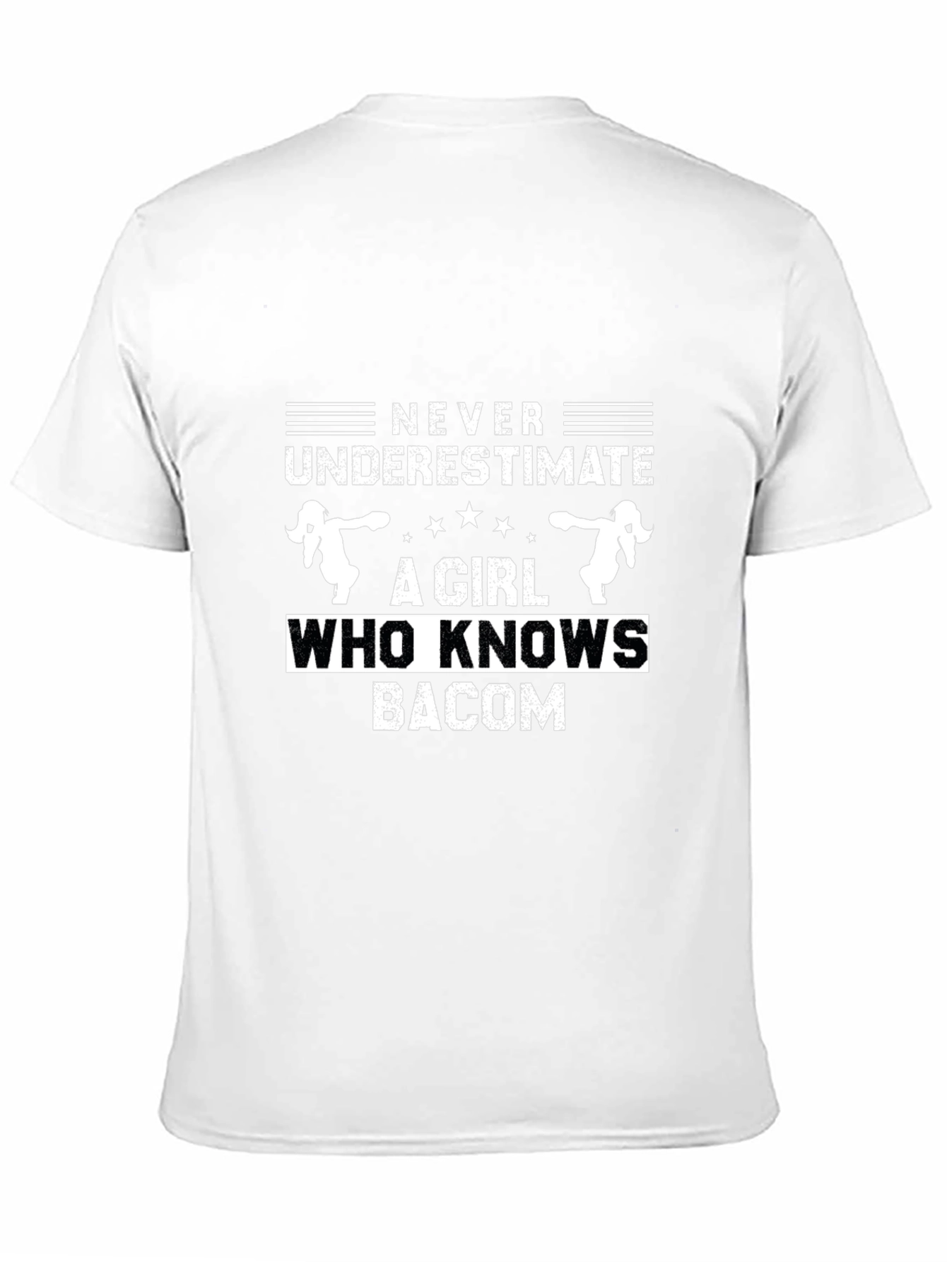 Never Underestimate Girl Who Knows Bacon T-Shirt
