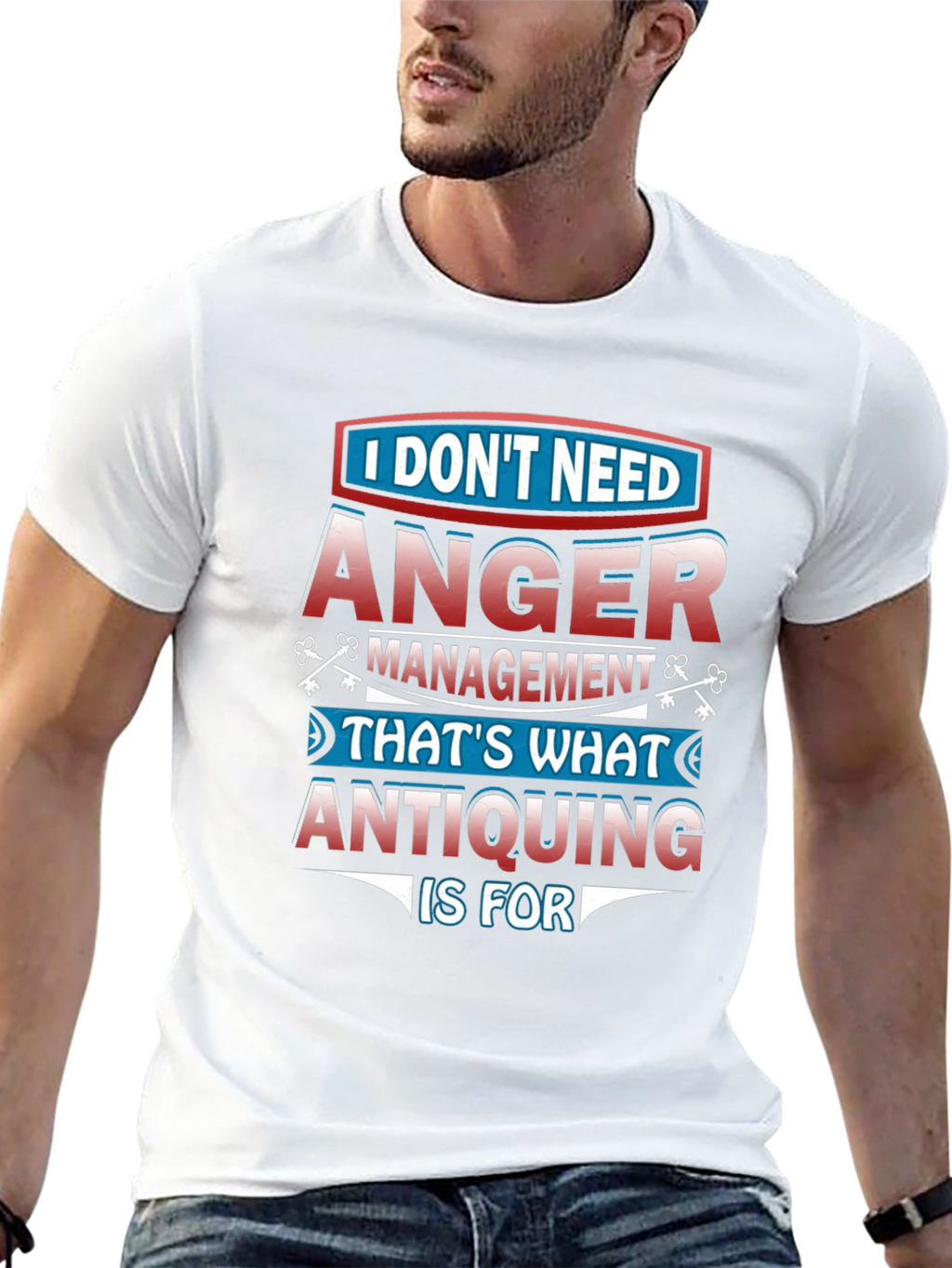 Funny Antiquing T-Shirt - Anger Management Alternative