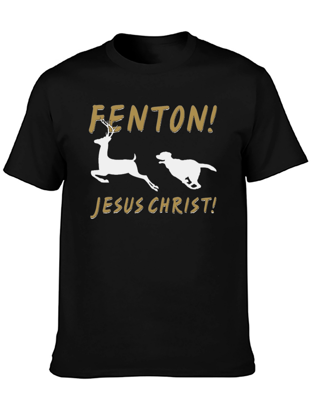 FENTON! JESUS CHRIST! T-Shirt – Funny Viral Dog Tee