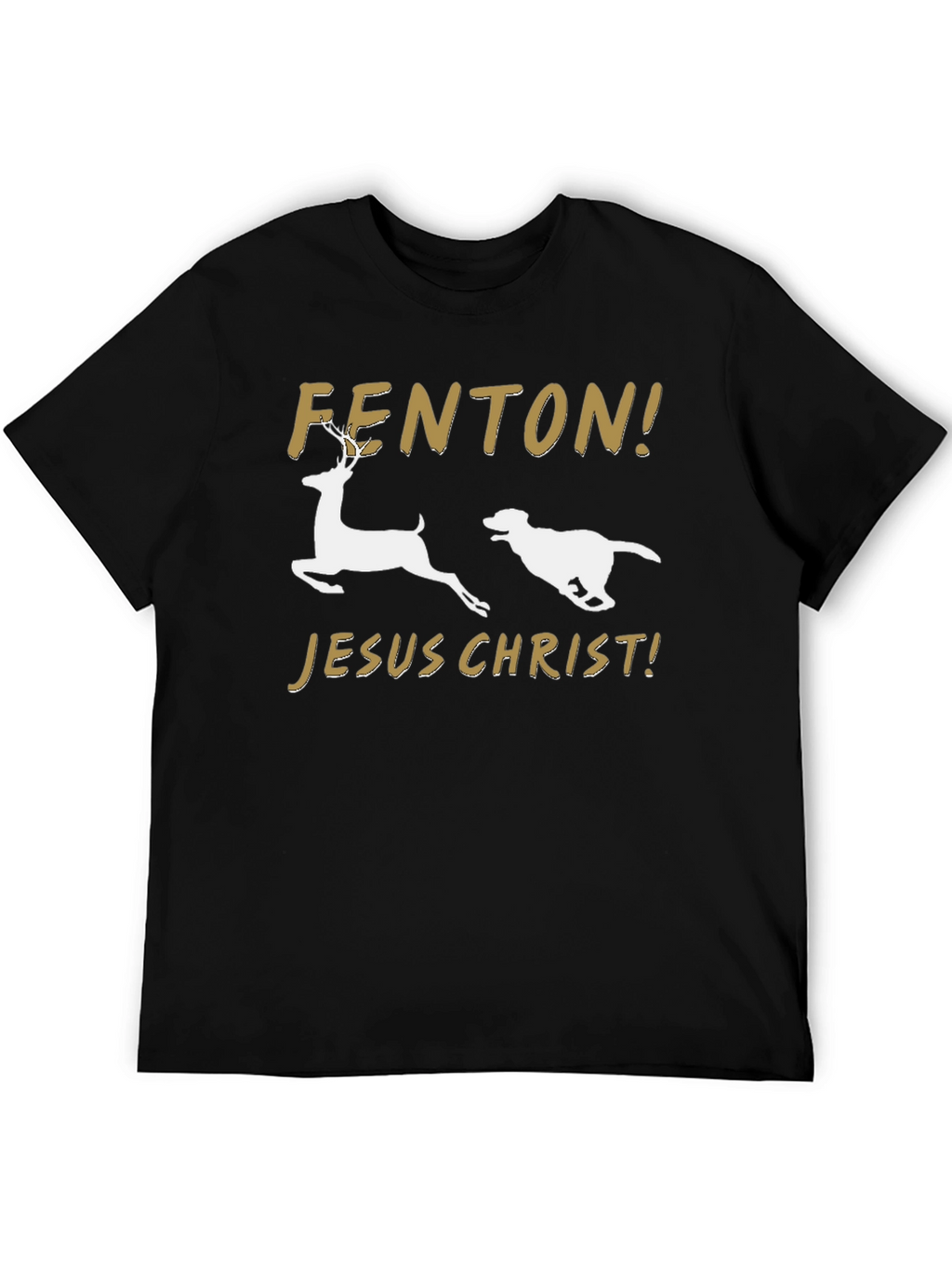 FENTON! JESUS CHRIST! T-Shirt – Funny Viral Dog Tee