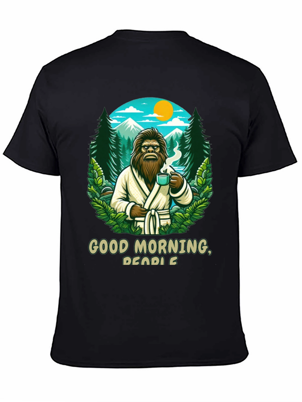 Good Morning Bigfoot Graphic Tee