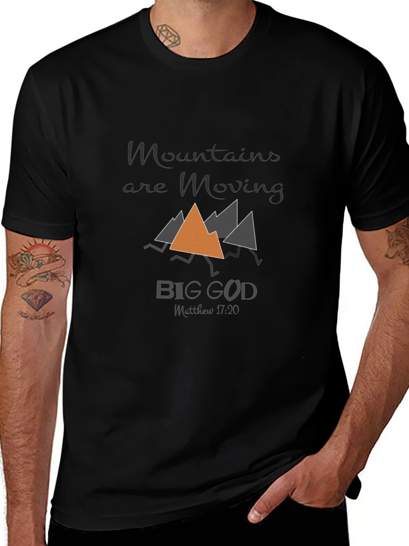 Mountains Are Moving Big God T-Shirt