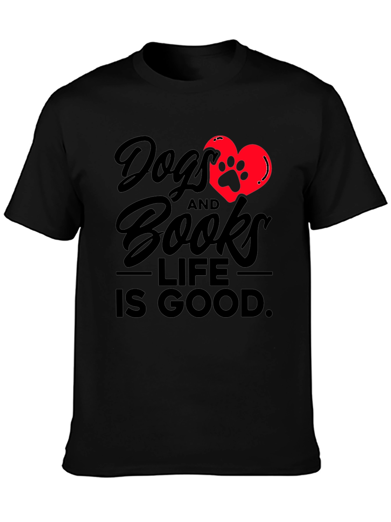 Dogs and Books - Life is Good Tee