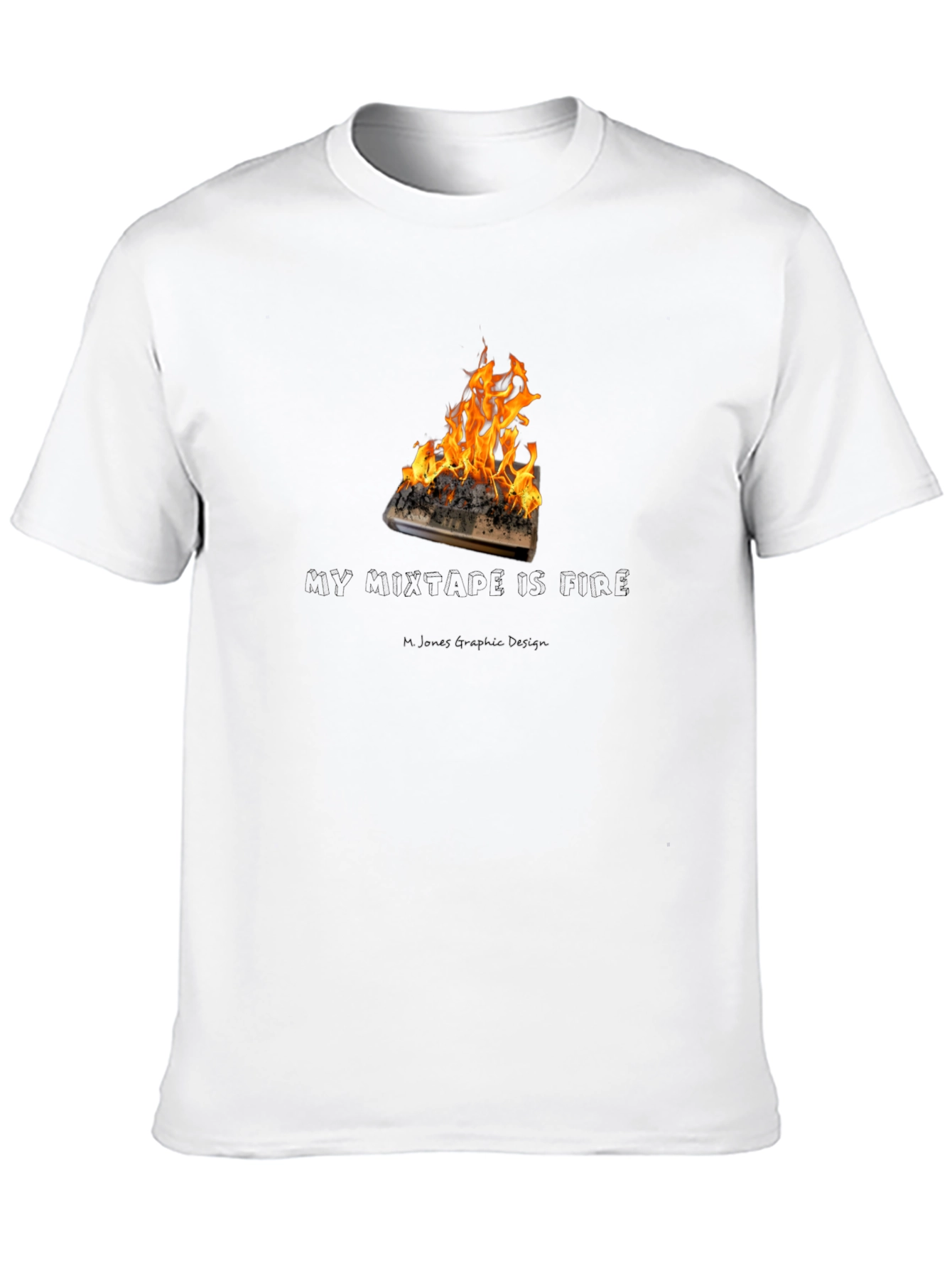 Mixtape is Fire Graphic T-Shirt