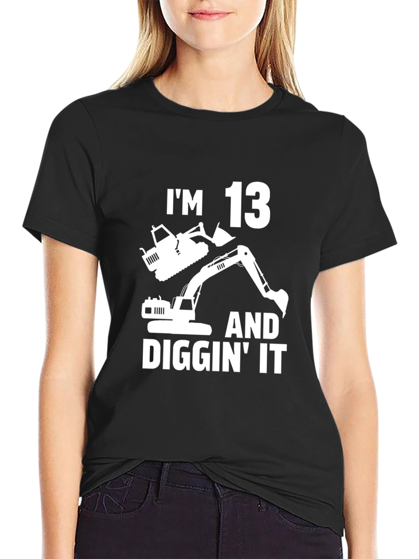 Im 13 and Diggin It T-Shirt