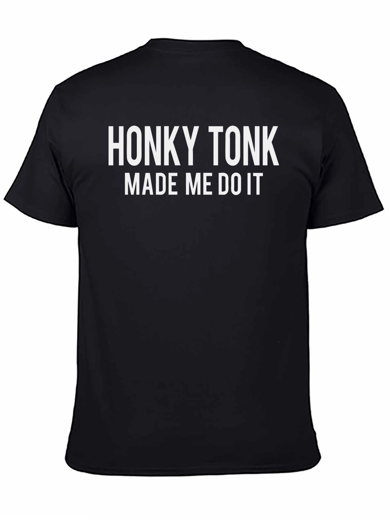Honky Tonk Made Me Do It Black Graphic Tee