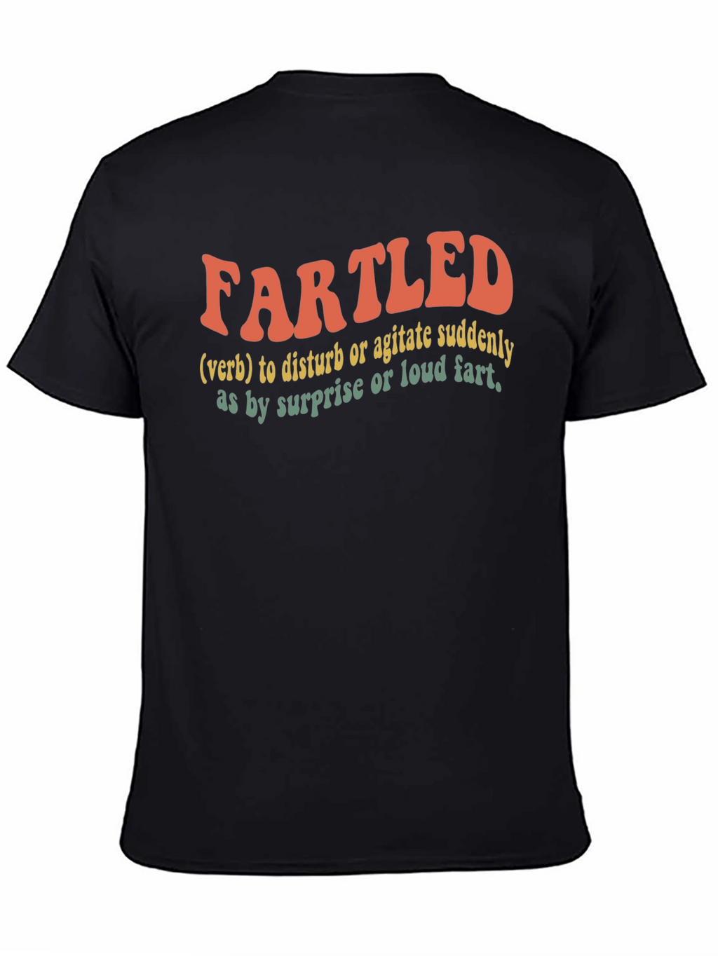 Fartled Funny Graphic T-Shirt