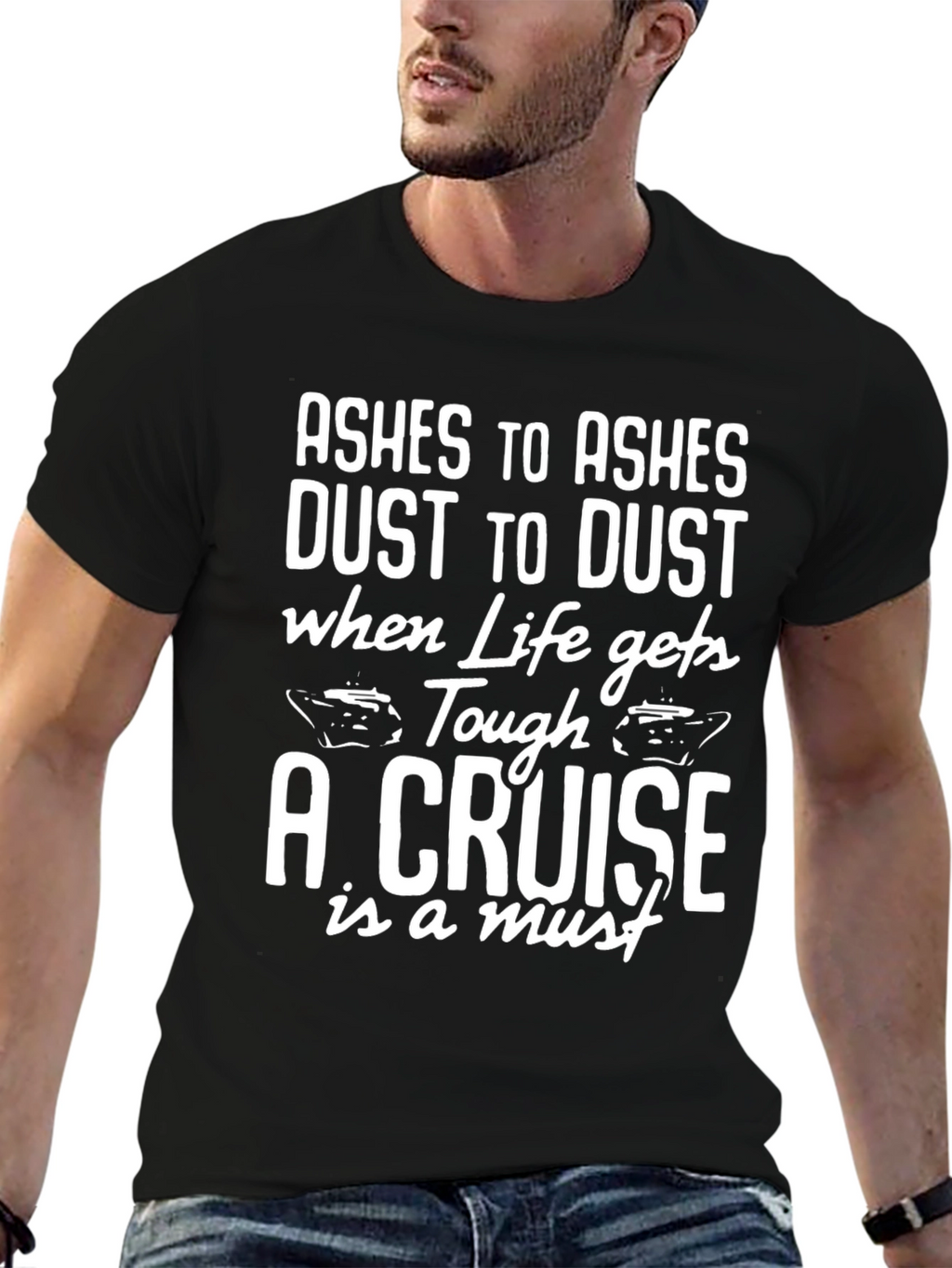 Cruise T-Shirt - Ashes to Ashes Cruise Vacation Tee