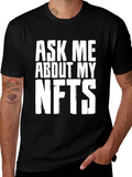 Ask Me About My NFTs T-Shirt - Crypto Tee