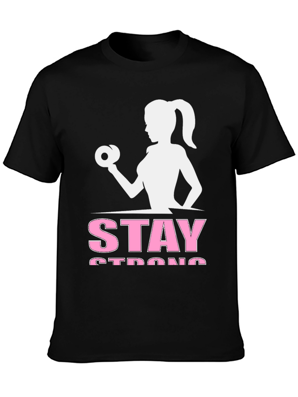 Stay Strong Womans Workout Graphic Tee