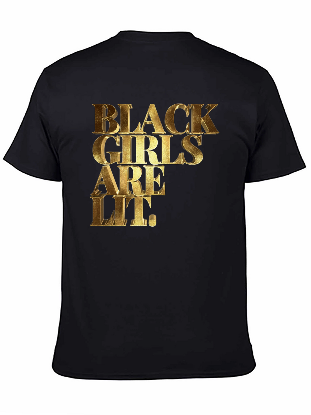 Black Girls are Lit Graphic T-Shirt