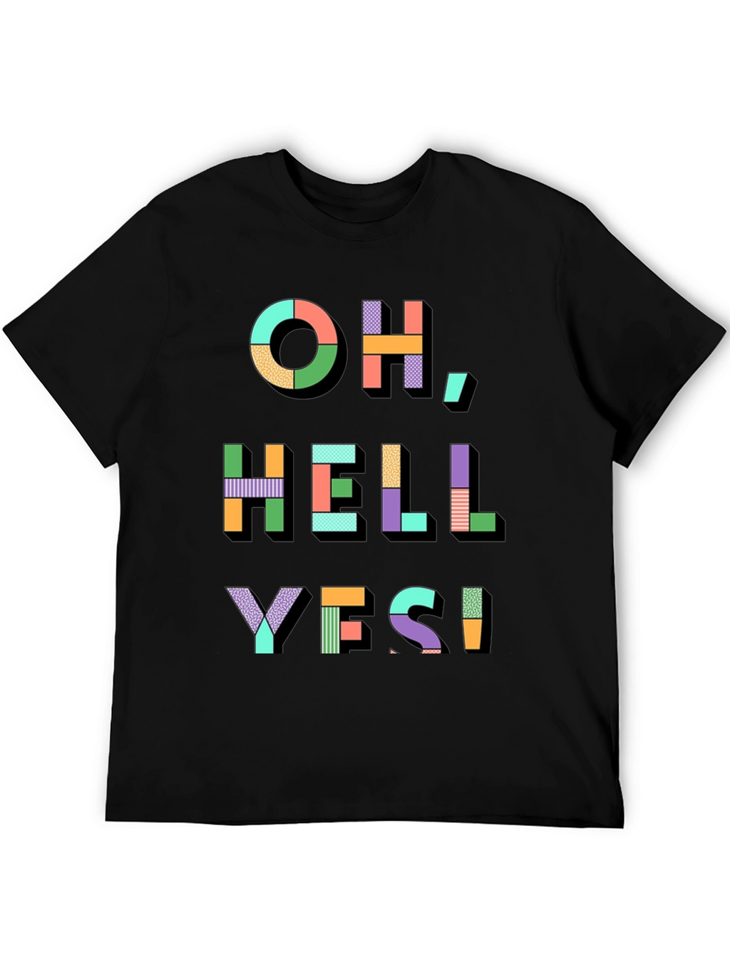 Oh Hell Yes! Graphic Print T-Shirt
