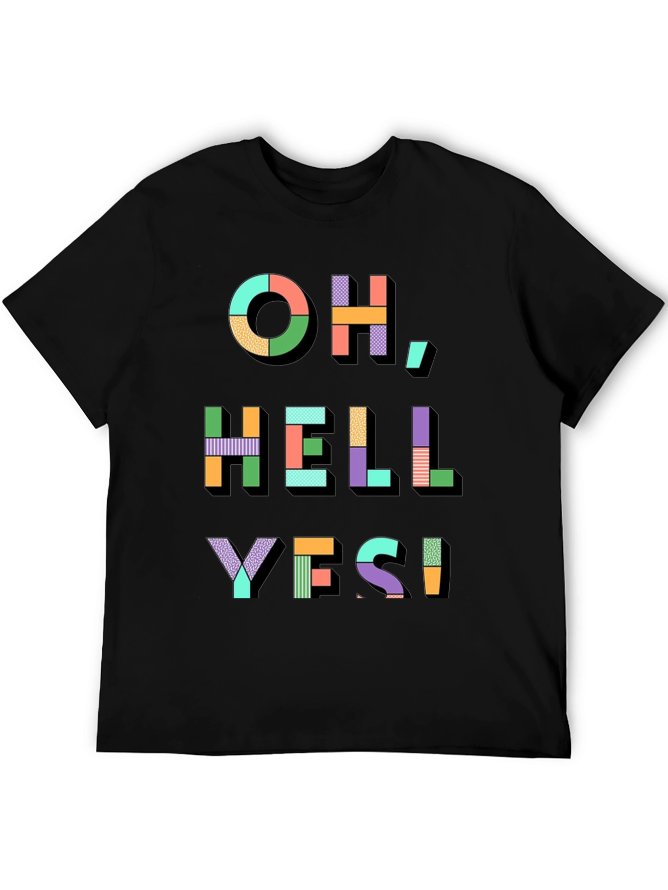 Oh Hell Yes! Graphic Print T-Shirt