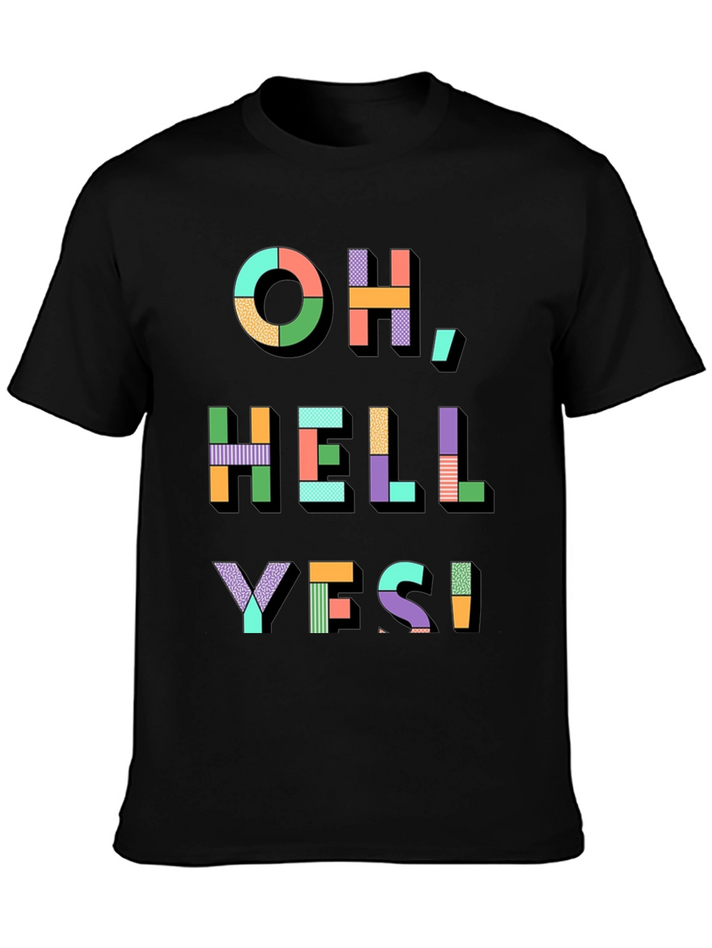 Oh Hell Yes! Graphic Print T-Shirt
