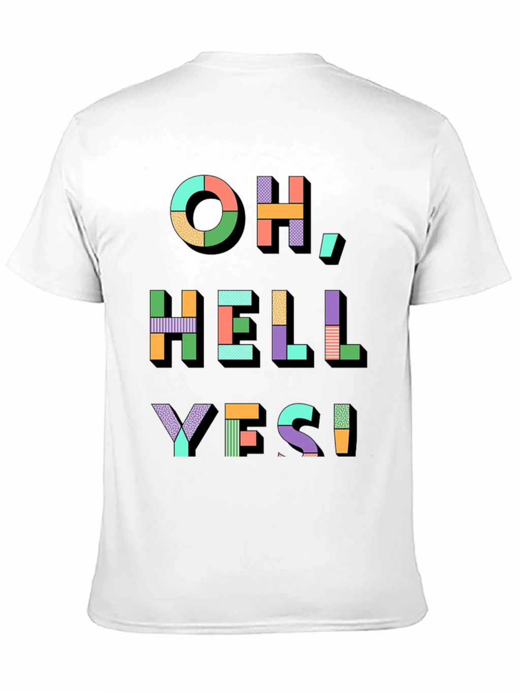 Oh Hell Yes! Graphic Print T-Shirt