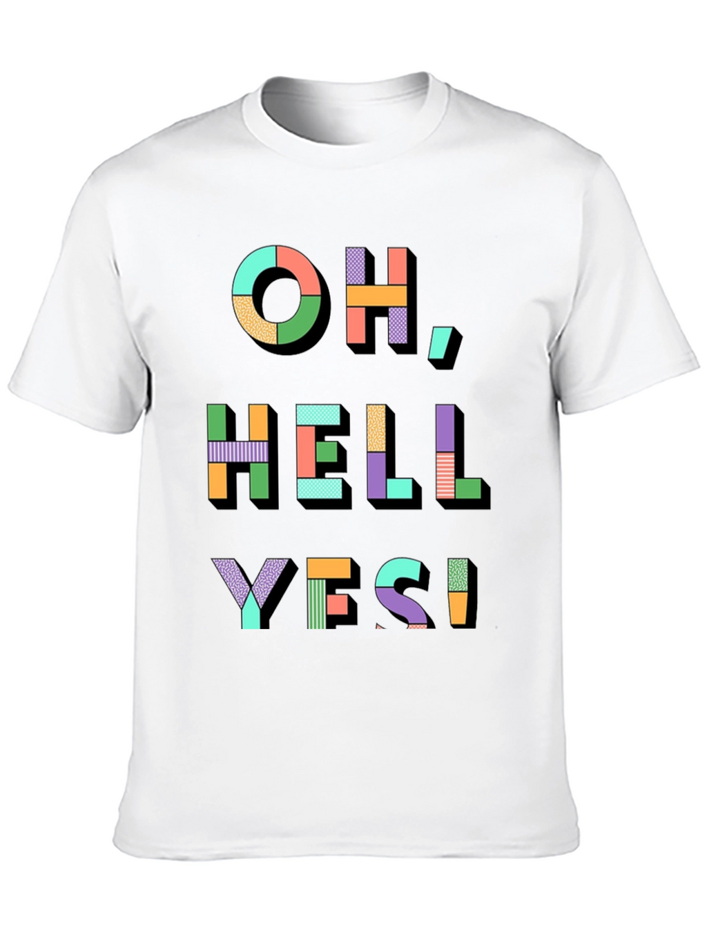 Oh Hell Yes! Graphic Print T-Shirt