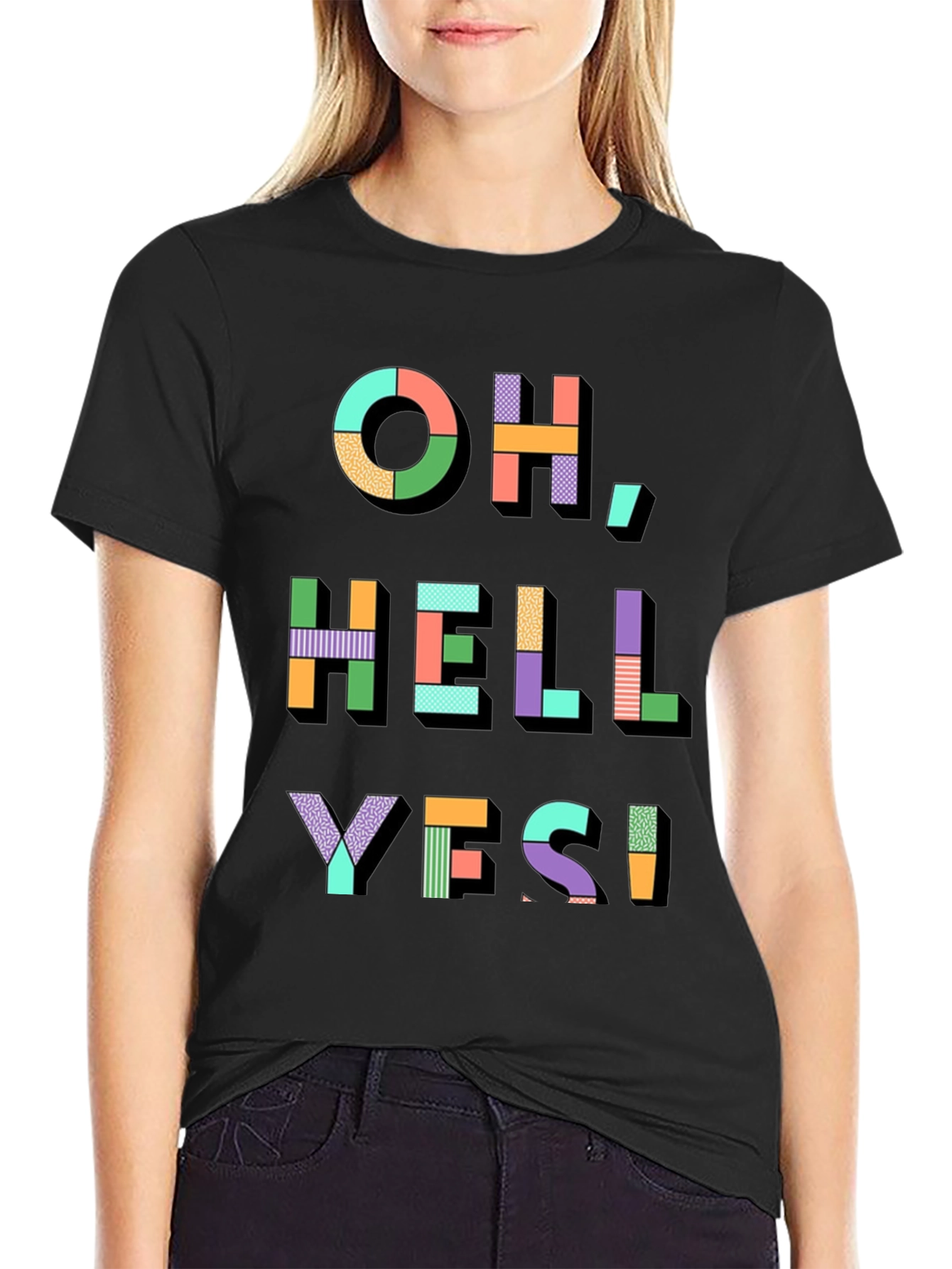 Oh Hell Yes! Graphic Print T-Shirt