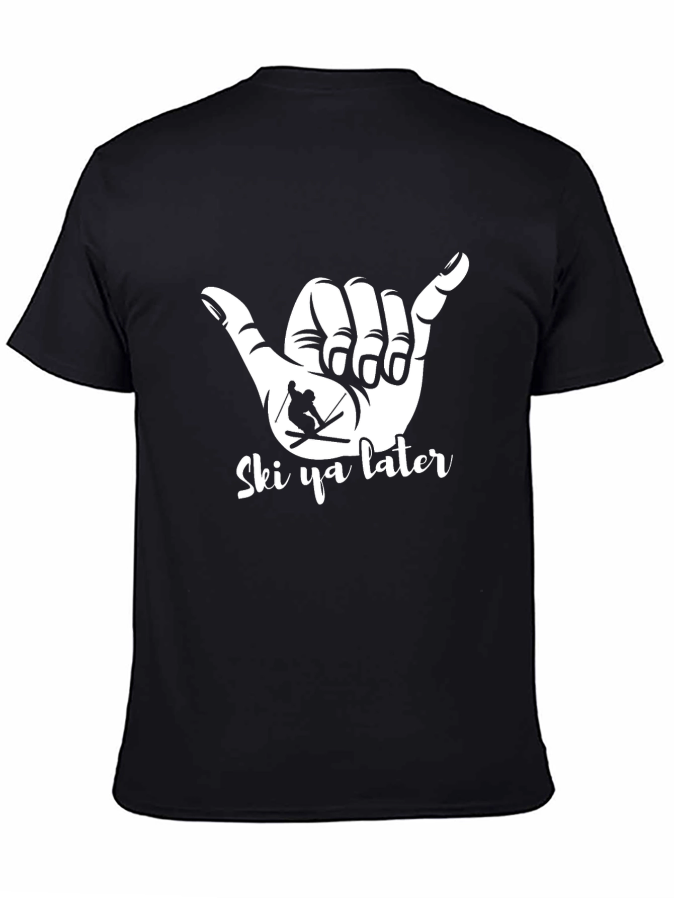 Ski Ya Later T-Shirt - Hang Loose Skier Tee