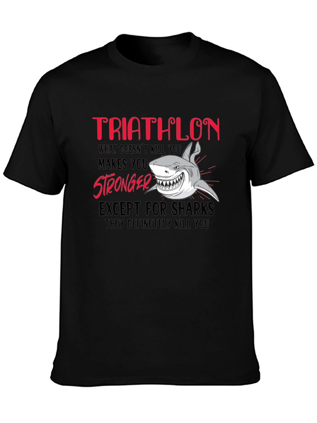 Triathlon Shark Humor T-Shirt
