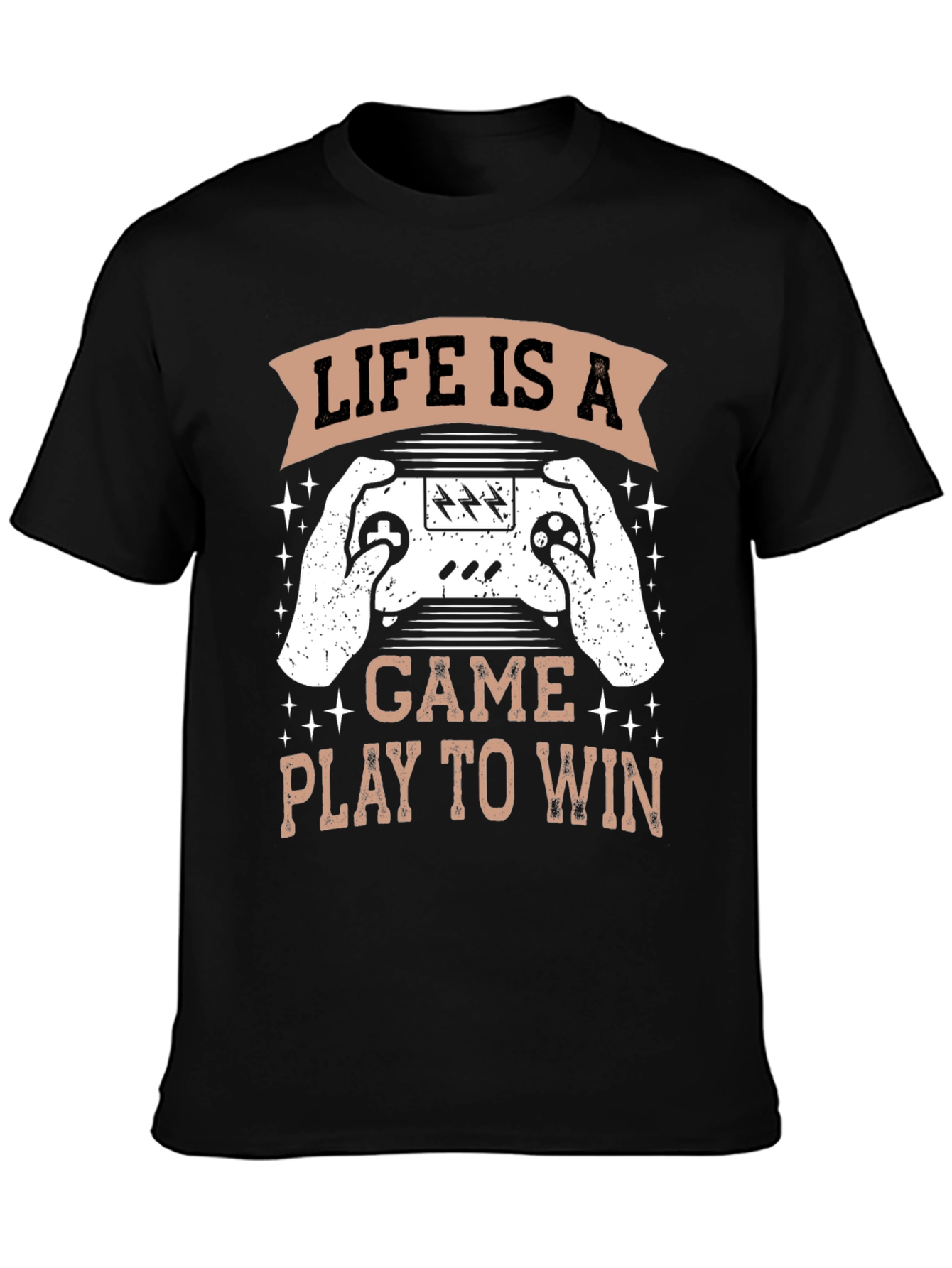 Life is a Game T-Shirt - Play to Win!