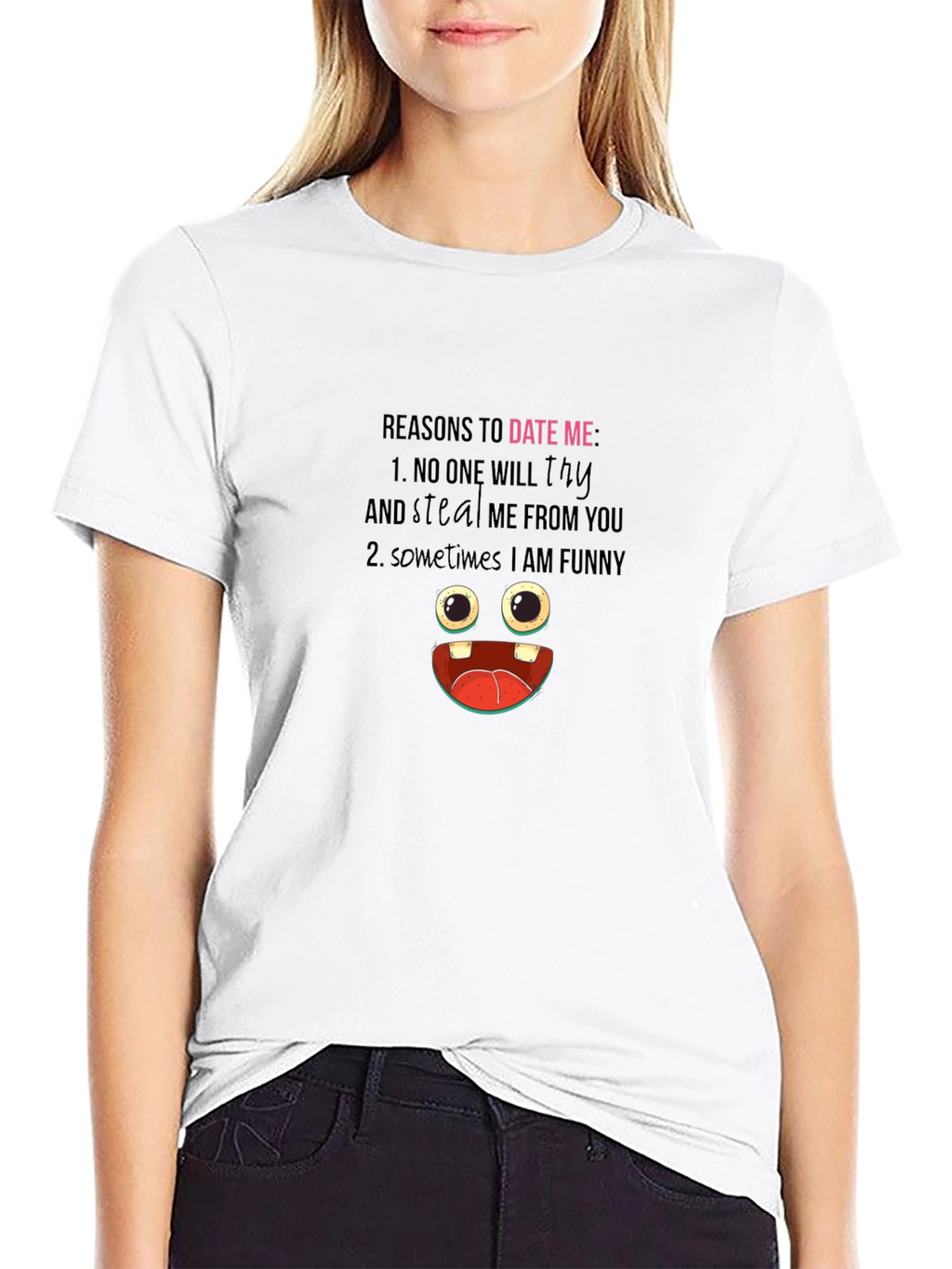 Funny Reasons to Date Me Graphic T-Shirt