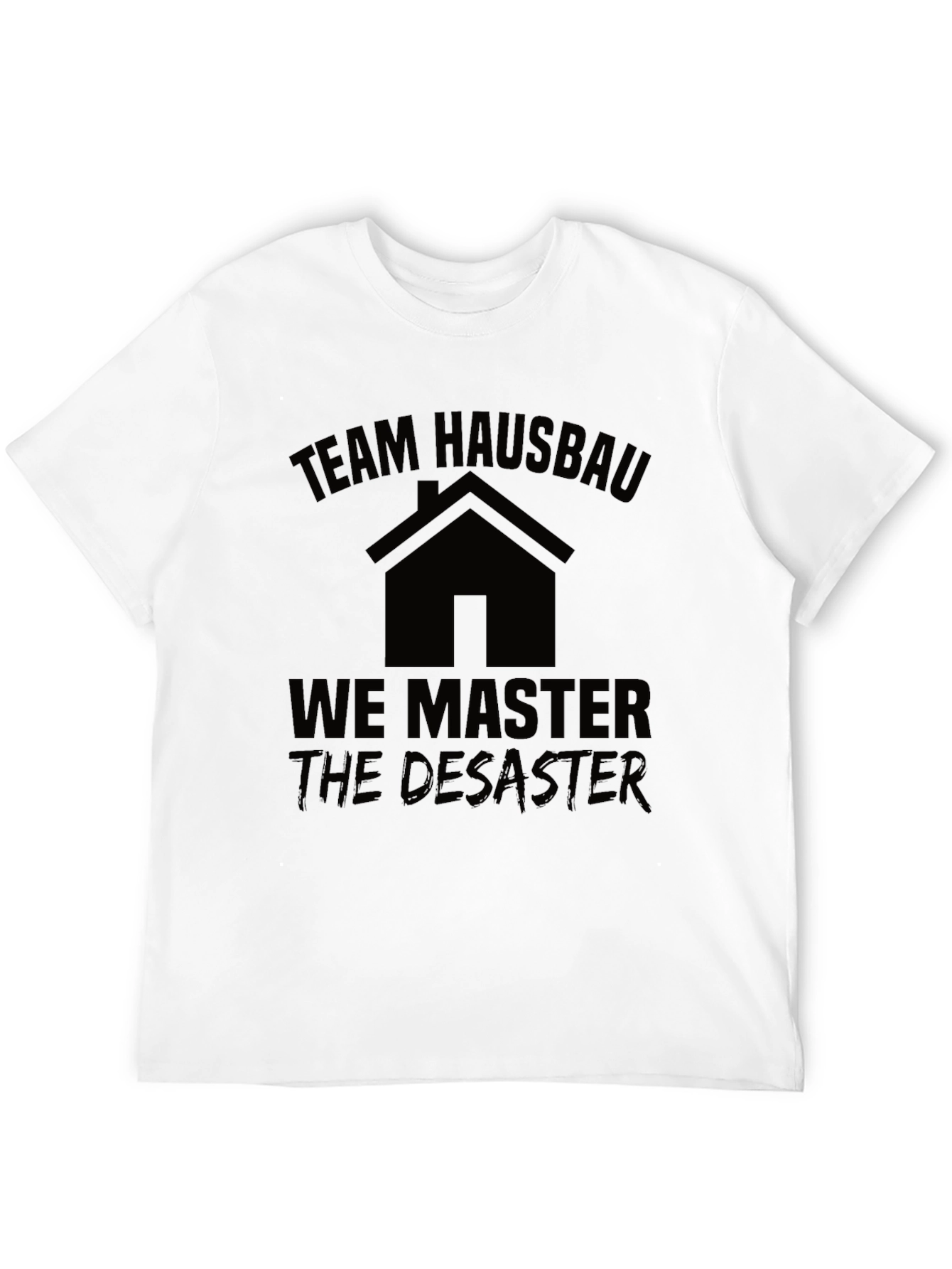 Team Hausbau T-Shirt