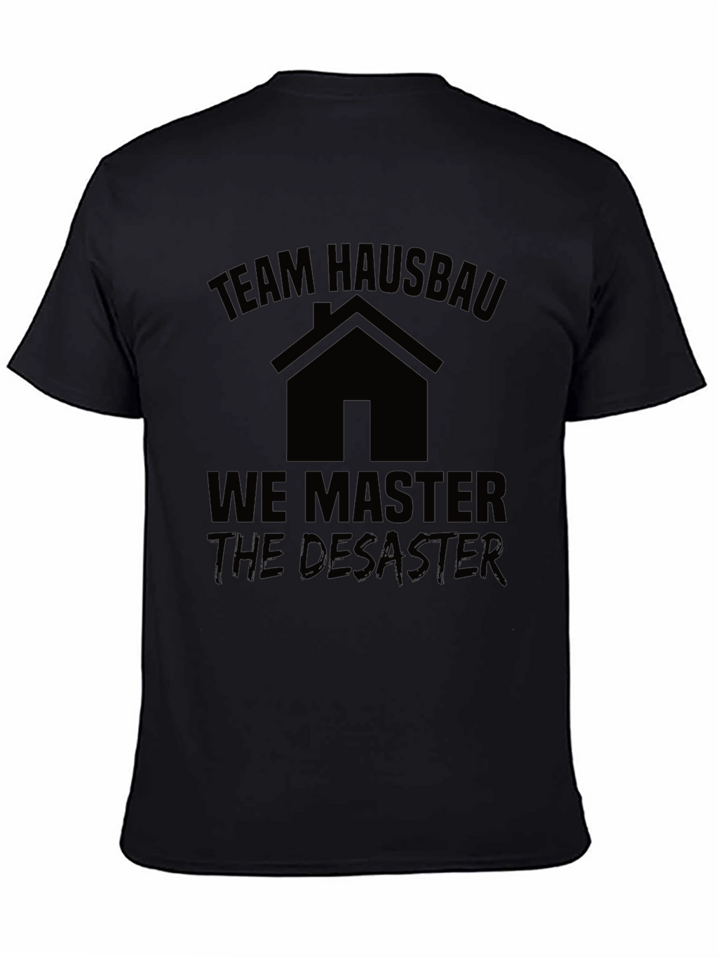 Team Hausbau T-Shirt
