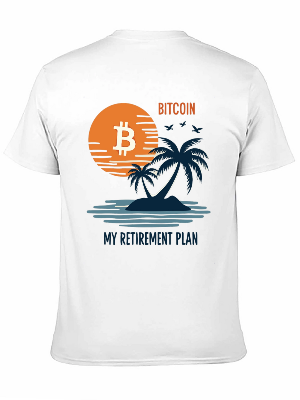Bitcoin Retirement Plan Graphic Tee - Island Vibe