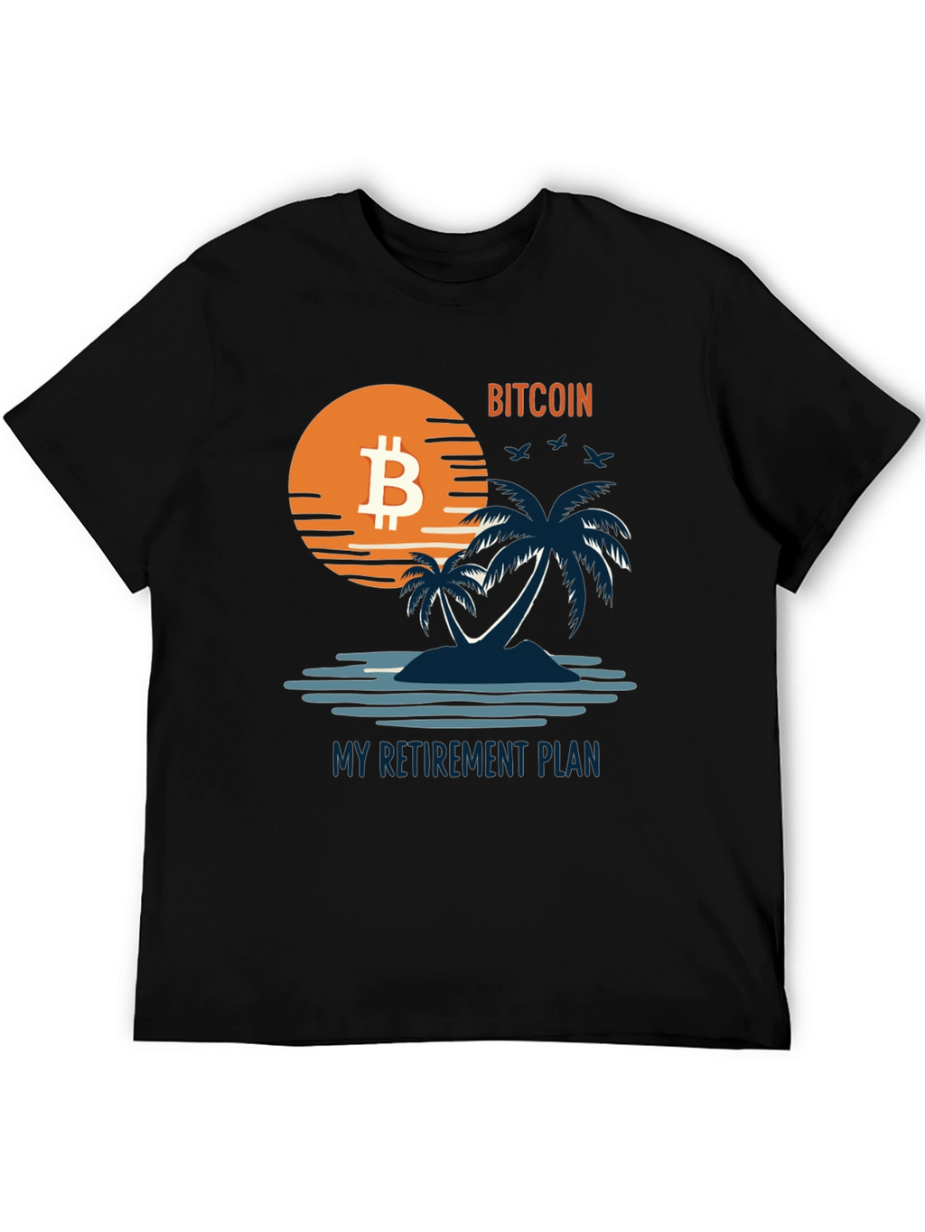 Bitcoin Retirement Plan Graphic Tee - Island Vibe