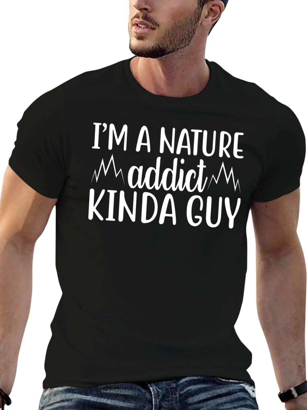 Nature Addict Kinda Guy T-Shirt - Graphic Tee