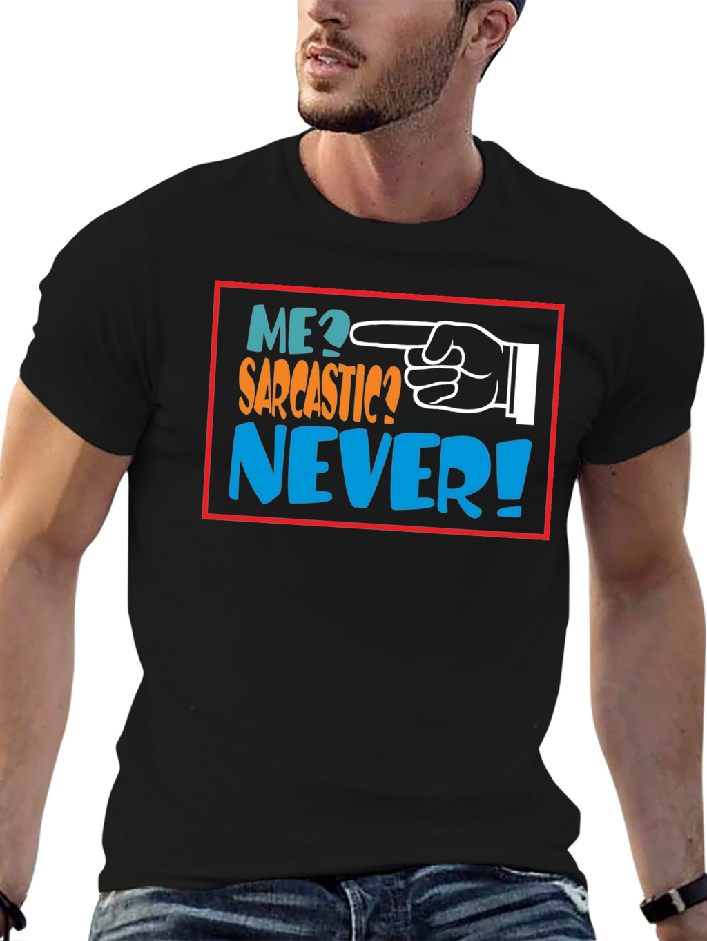 Me Sarcastic? Never! Black Graphic T-Shirt