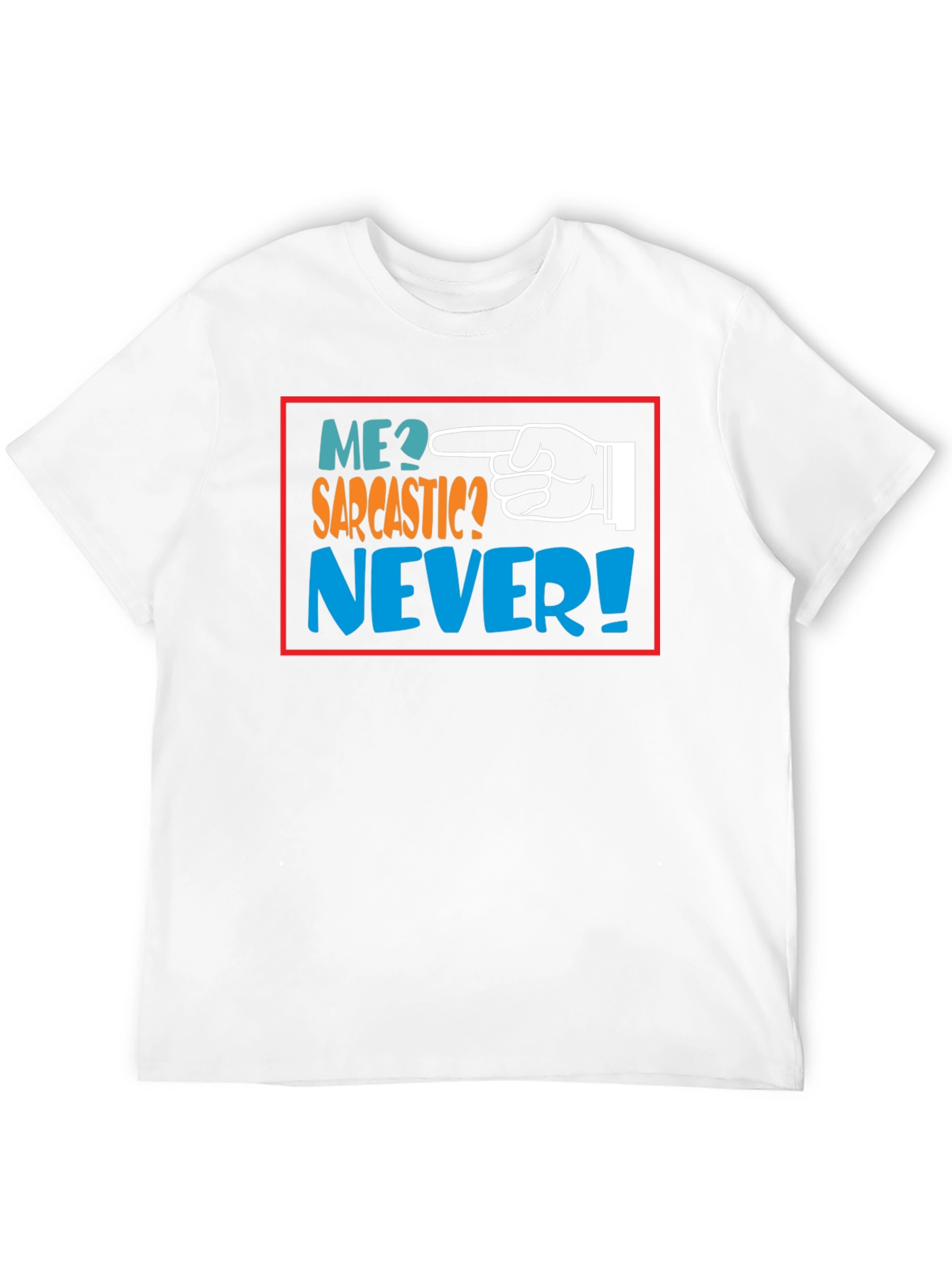 Me Sarcastic? Never! Black Graphic T-Shirt