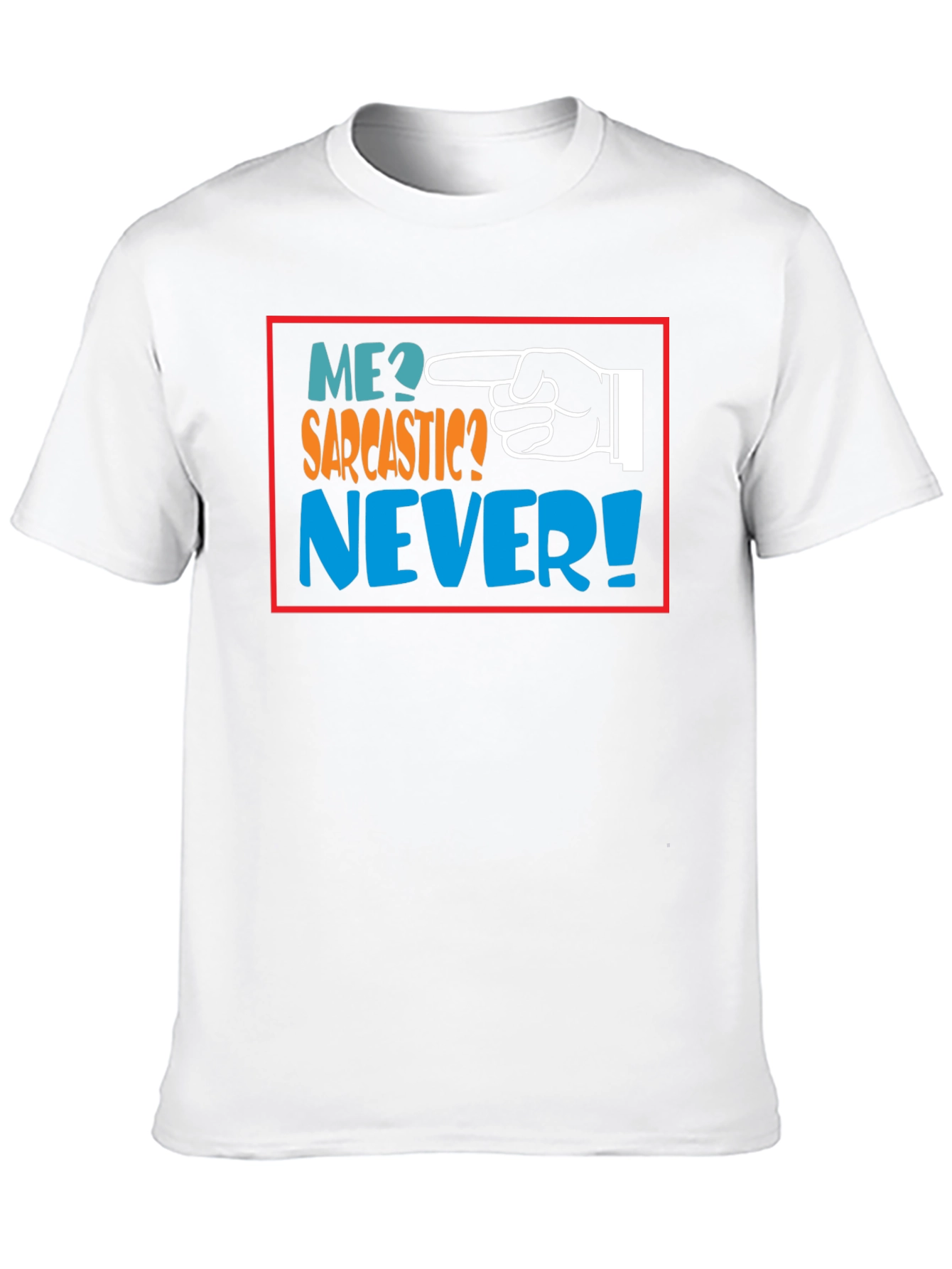 Me Sarcastic? Never! Black Graphic T-Shirt