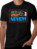 Me Sarcastic? Never! Black Graphic T-Shirt